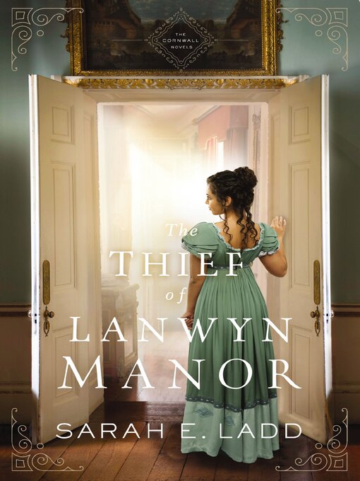 Title details for The Thief of Lanwyn Manor by Sarah E. Ladd - Wait list